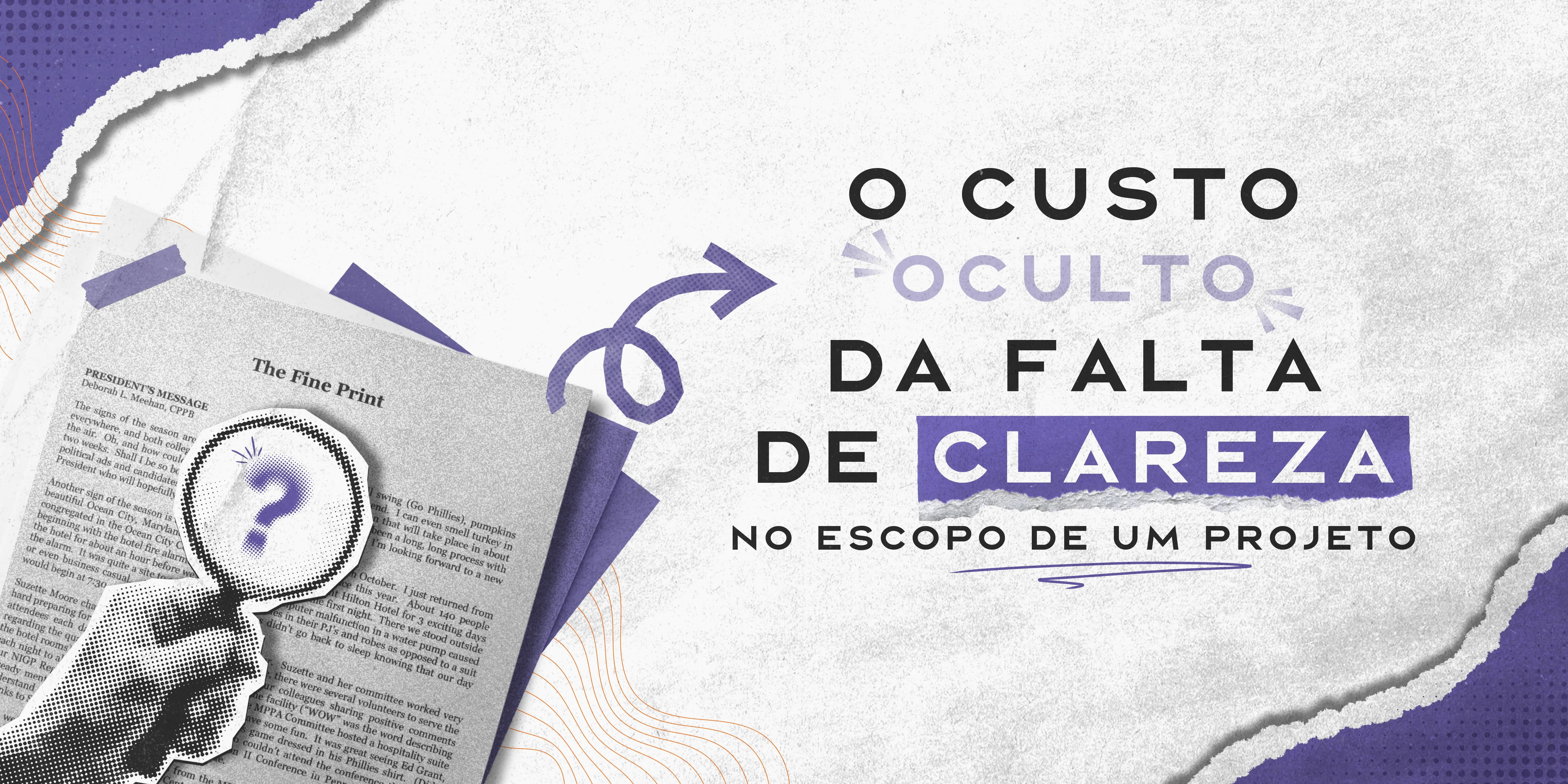 Capa do post O Custo Oculto da Falta de Clareza no Escopo de um Projeto